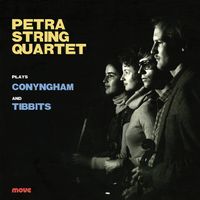 Front cover art for Petra String Quartet plays Conyngham and Tibbits