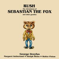 Front cover art for Rush, The Adventures of Sebastian the Fox and Other Goodies