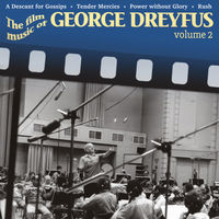 The Film Music of George Dreyfus, Vol. 2