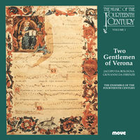 Two Gentlemen of Verona - The Music of the 14th Century Vol. 1