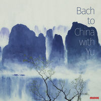 Front cover art for Bach to China with Yu Front cover art for Bach to China with Yu